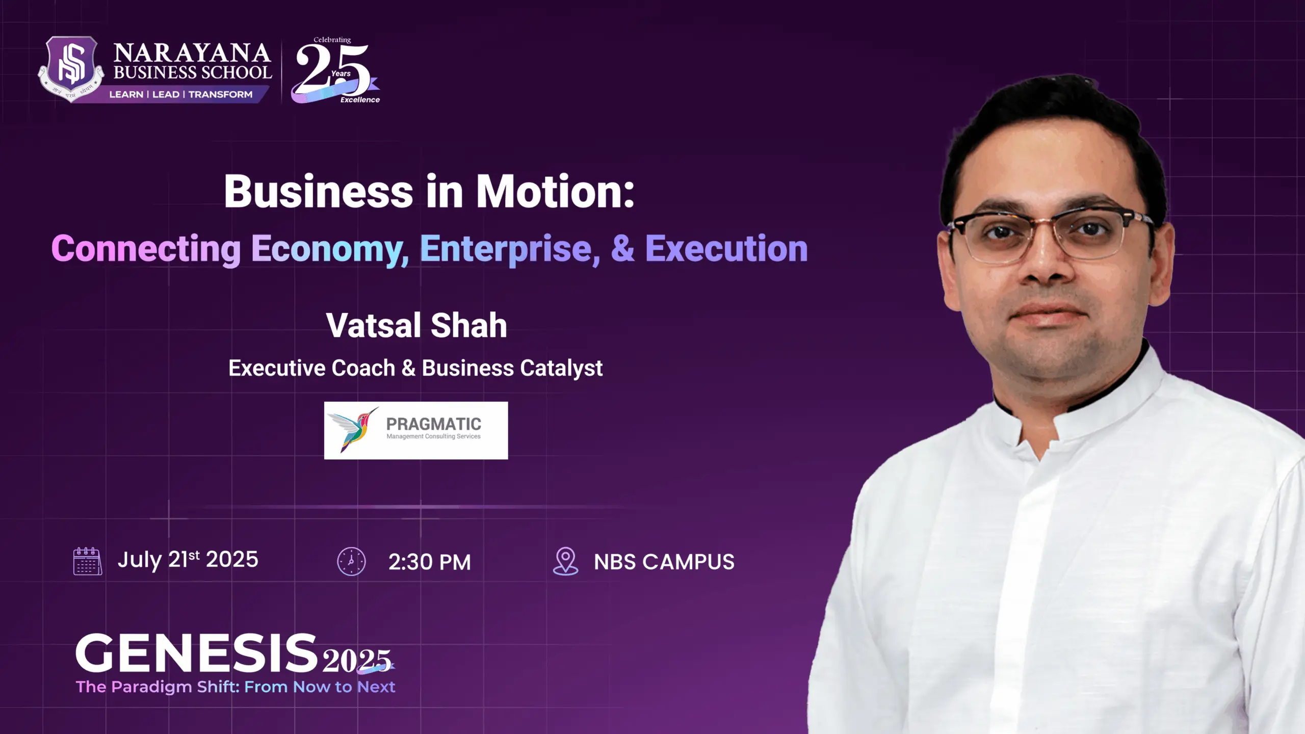 Genesis 2025 event featuring speaker Vatsal Shah executive coach and business catalyst at Pragmatic.
